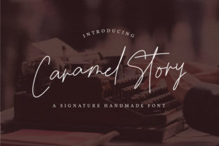 Caramel Story Font: A Modern Handwritten Typeface for Crafters