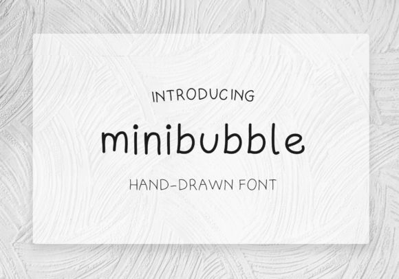 Minibubble: A Beautiful Handwritten Font for Digital Design