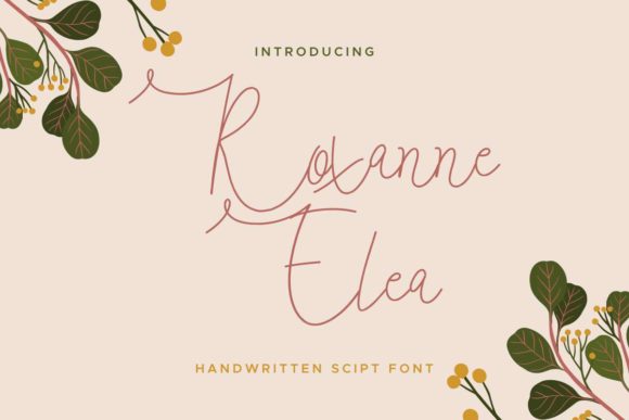Roxanne Elea: A Handwritten Font for Thoughtful Editorial Design
